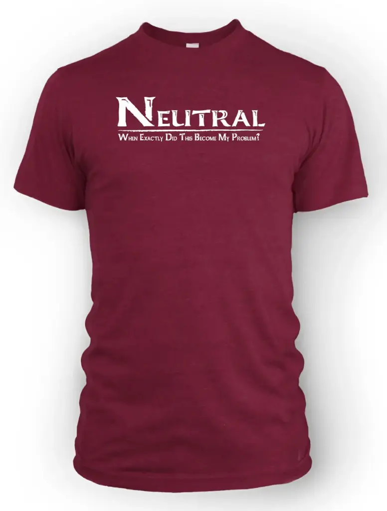 Neutral - When Exactly did this Become my Problem?